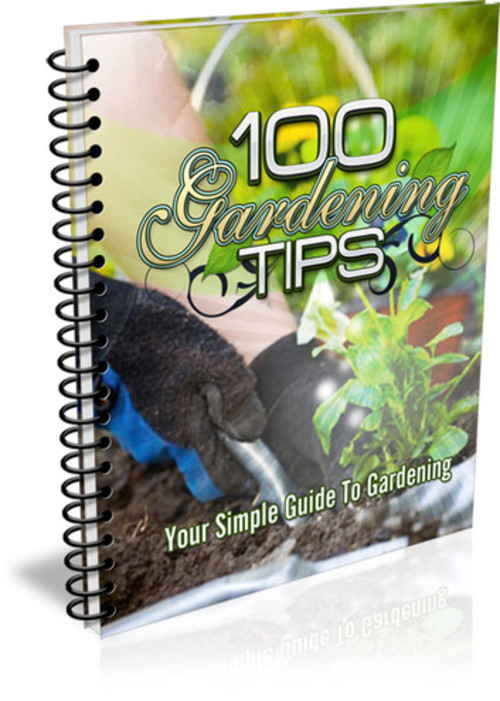 Product picture 100 Gardening Tips Every Gardening Enthusiast
