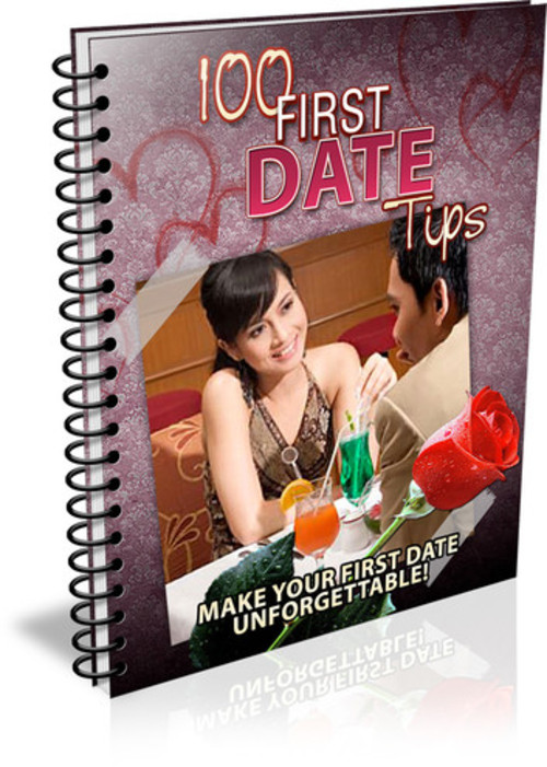 Product picture 100 First Date Tips EVERY Single Person